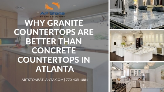 Why Granite Countertops Are Better Than Concrete Countertops In