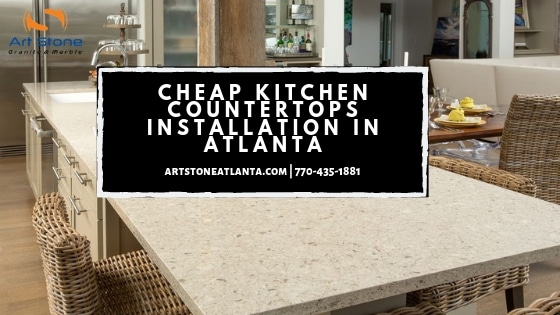 Cheap Kitchen Countertops Installation In Atlanta