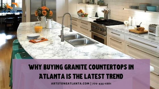 Why Buying Granite Countertops In Atlanta Is The Latest Trend