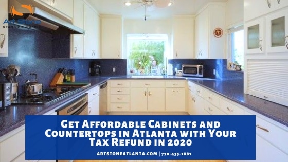 Get Affordable Cabinets And Countertops In Atlanta With Your Tax