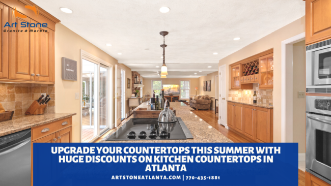 Upgrade your countertops this summer with huge discounts on kitchen countertops in Atlanta