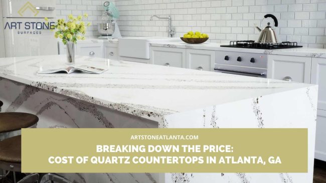 Breaking Down the Price_ Cost of Quartz Countertops in Atlanta, GA Cost of quartz countertops in Atlanta