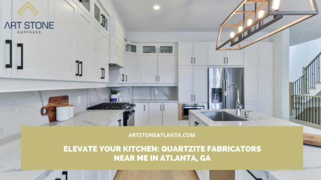 quartzite fabricators near me in Atlanta
