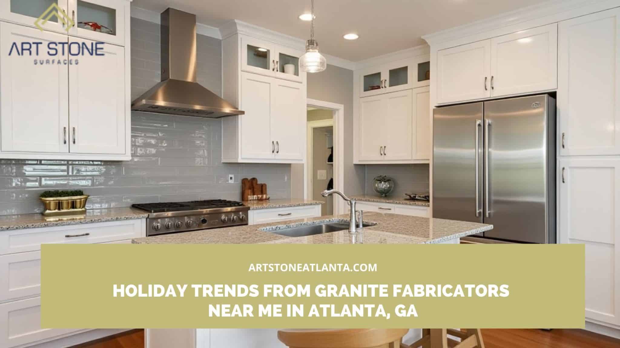 Granite fabricators near me in Atlanta