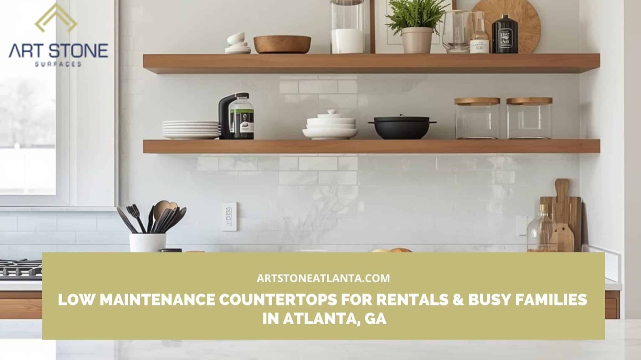 low maintenance countertops rentals families
