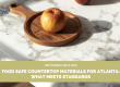 food safe countertop materials Atlanta